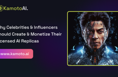 Why Celebrities & Influencers Should Create & Monetize Their Licensed AI Replicas